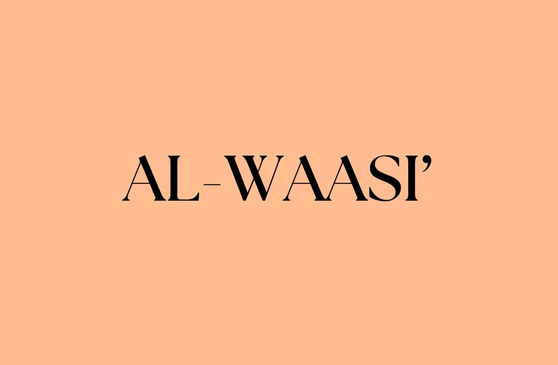 AL-WAASI’